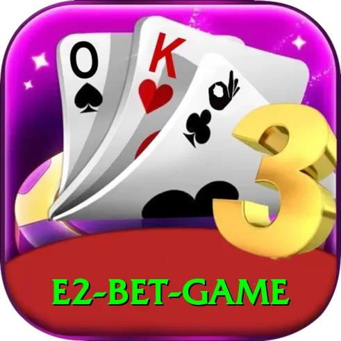 E2 Bet Game Pro Max v1.2.5 - 2