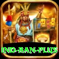 ind ban Plus - Daily Bonus